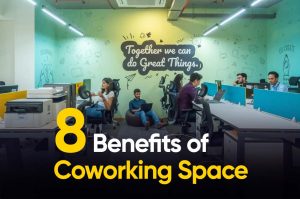 8 Benefits of Coworking space